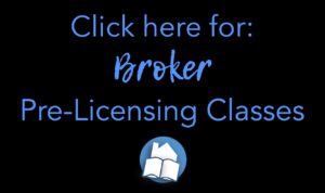 Click here for Broker Licensing Clases